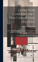 Lehre vom Contrapunkt, dem Canon und der Fuge