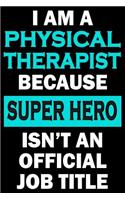 Physical Therapist Super Hero