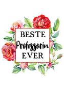 Beste Professorin Ever: A5 Punktiertes Notizbuch und Taschenbuch für die Ehefrau oder Freundin - Ein lustiges Geschenk für die Besten Frauen Der Welt