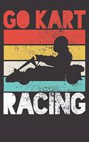 Go Kart Notebook: Go Kart Racing Vintage Retro 6x9 Dot Grid 120 Pages Notebook Sketchbook Journal