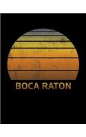 Boca Raton: Florida Wide Ruled Notebook Paper For Work, Home Or School. Vintage Sunset Note Pad Journal For Family Vacations. Travel Diary Log Book For Adults &