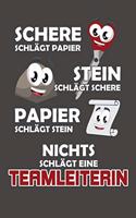 Schere Schlägt Papier - Stein schlägt Schere - Papier schlägt Stein - Nichts schlägt eine Teamleiterin