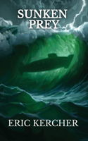 Sunken Prey: Patmos Sea Fantasy Adventure Fiction Novel 4