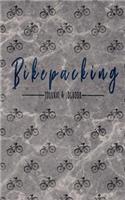 Bikepacking Journal & Logbook