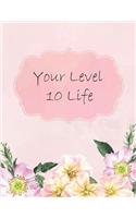 Your Level 10 Life
