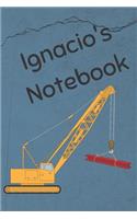 Ignacio's Notebook: Heavy Equipment Crane Cover 6x9 200 pages personalized journal/notebook/diary(2 Jr Journals and Notebooks for Ignacio)