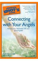 The Complete Idiot's Guide to Connecting with Your Angels