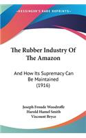 Rubber Industry Of The Amazon