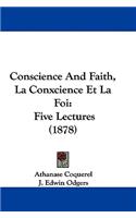 Conscience And Faith, La Conxcience Et La Foi