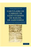 Cartulaire de l'Abbaye de Saint-Étienne de Baigne, En Saintonge