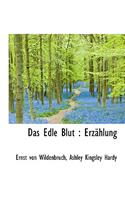 Das Edle Blut