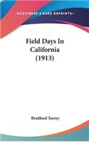 Field Days in California (1913)