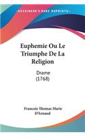Euphemie Ou Le Triumphe De La Religion
