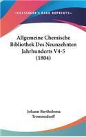 Allgemeine Chemische Bibliothek Des Neunzehnten Jahrhunderts V4-5 (1804)