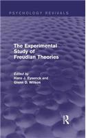 The Experimental Study of Freudian Theories (Psychology Revivals)