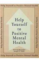 Help Yourself To Positive Mental Health