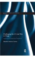 Challenging the U.S.-Led War on Drugs: Argentina in Comparative Perspective