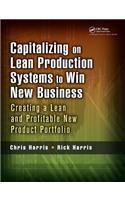 Capitalizing on Lean Production Systems to Win New Business