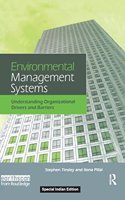 Environmental Management Systems: Understanding Organizational Drivers and Barriers