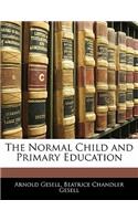 The Normal Child and Primary Education