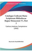 Catalogus Codicum Manu Scriptorum Bibliothecae Regiae Monacensis V1, Part 2