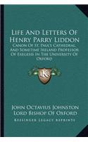 Life And Letters Of Henry Parry Liddon