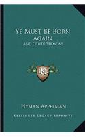 Ye Must Be Born Again