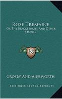 Rose Tremaine