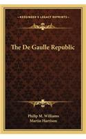 The De Gaulle Republic