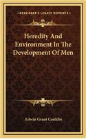 Heredity and Environment in the Development of Men
