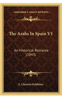 The Arabs In Spain V1
