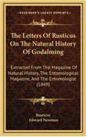 The Letters of Rusticus on the Natural History of Godalming