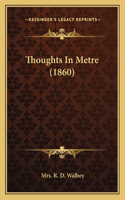 Thoughts in Metre (1860)