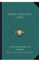 Pieces Fugitives (1782)