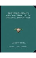 Economic Equality And Some New Uses Of National Power (1922)