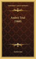 Andre's Trial (1868)