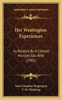 Her Washington Experiences