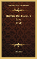 Histoire Des Etats Du Pape (1851)