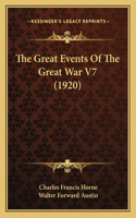 The Great Events Of The Great War V7 (1920)