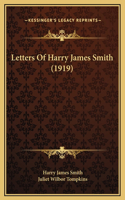 Letters Of Harry James Smith (1919)