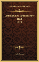Die Sensibilitats-Verhaltnisse Der Haut (1874)
