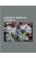 Scientific American Volume 13
