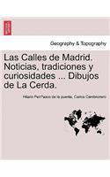 Calles de Madrid. Noticias, tradiciones y curiosidades ... Dibujos de La Cerda.