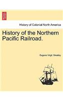 History of the Northern Pacific Railroad.