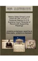 Bakery Sales Drivers Local Union No 344, A F of L V. Carpenter Baking Co U.S. Supreme Court Transcript of Record with Supporting Pleadings