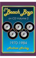 The Beach Boys On CD Volume 2: 1970 - 1984