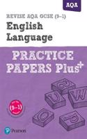 Pearson REVISE AQA GCSE English Language: Practice Papers Plus - for 2025, 2026 exams