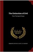 The Extinction of Evil: Three Theological Essays