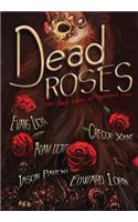 Dead Roses: Five Dark Tales of Twisted Love