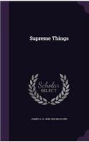 Supreme Things